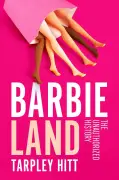 Barbie’s shocking, scandalous past revealed in new book